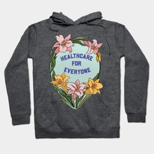 Healthcare For Everyone Hoodie